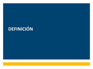 DEFINICIÓN
 