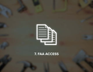 27
7. FAA ACCESS
 