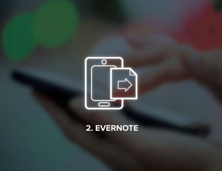 9
2.EVERNOTE
 