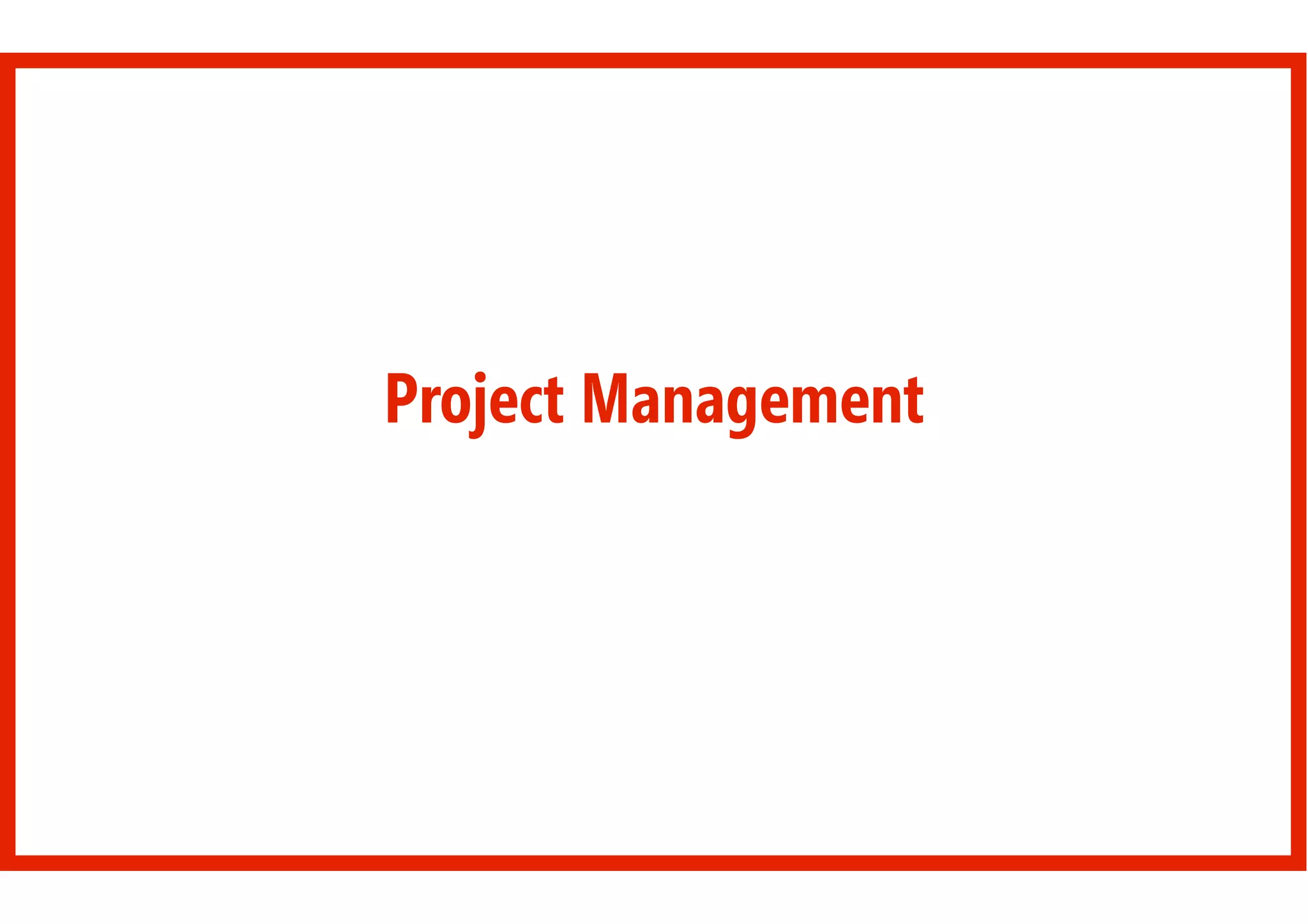Project Management
 
