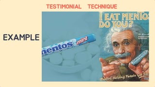 EXAMPLE
TESTIMONIAL TECHNIQUE
 