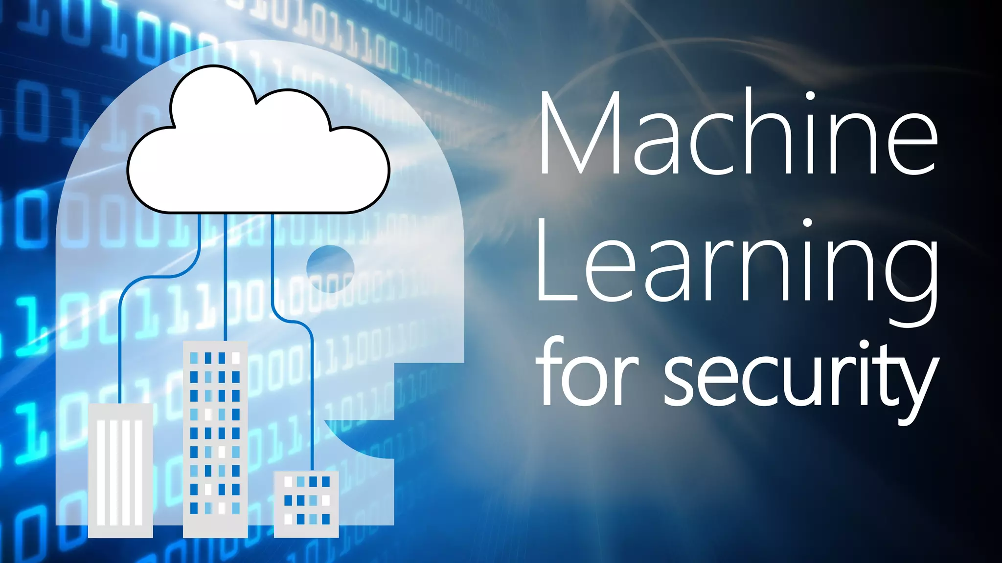 Machine
Learning
for security
 