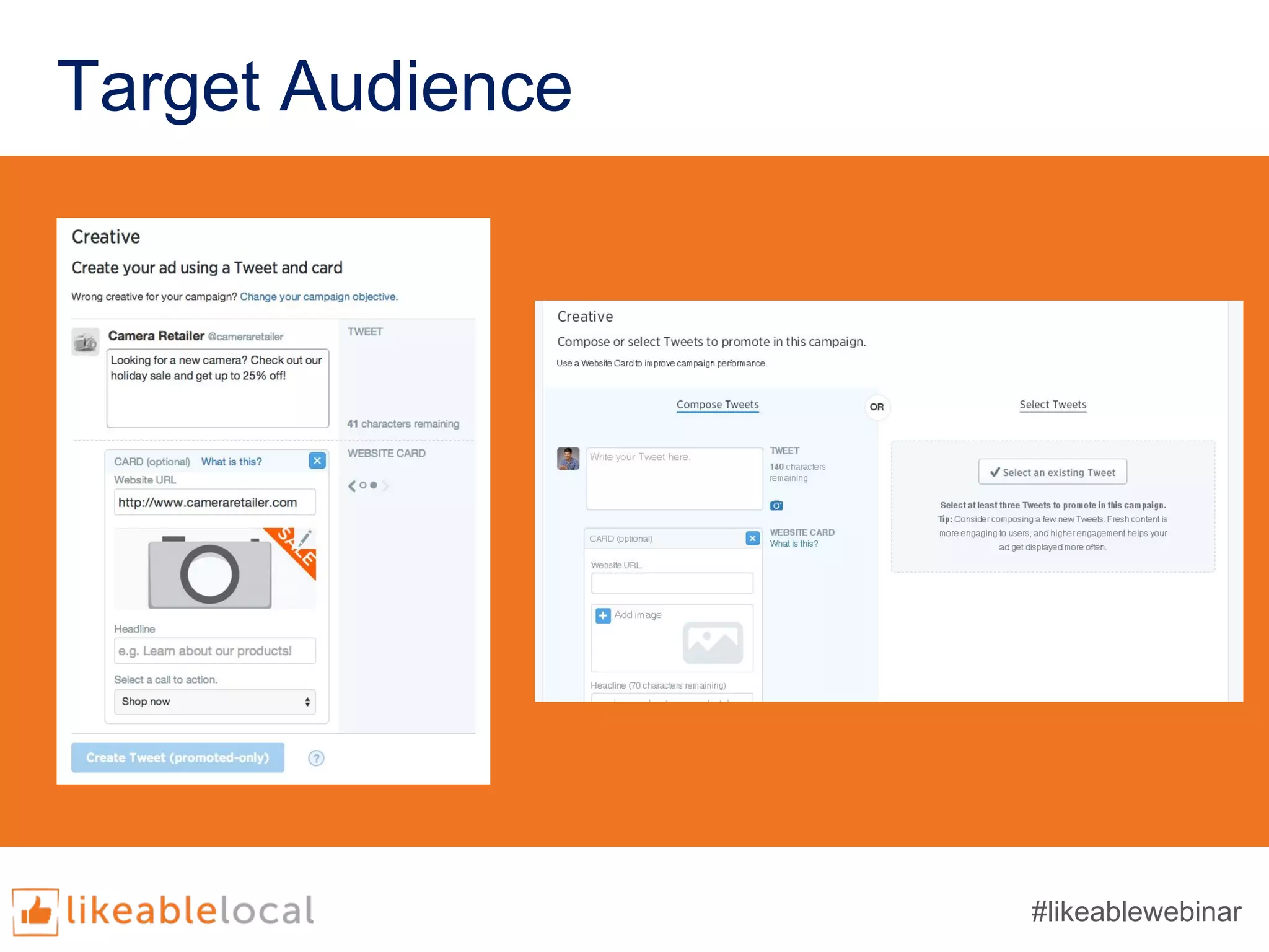 Target Audience
#likeablewebinar
 