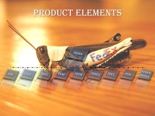 PRODUCT ELEMENTS