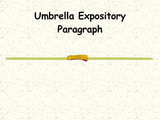 Umbrella Expository Paragraph 