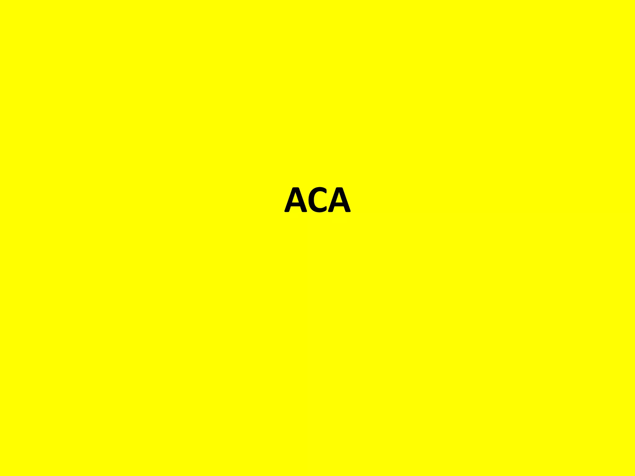 ACA
 