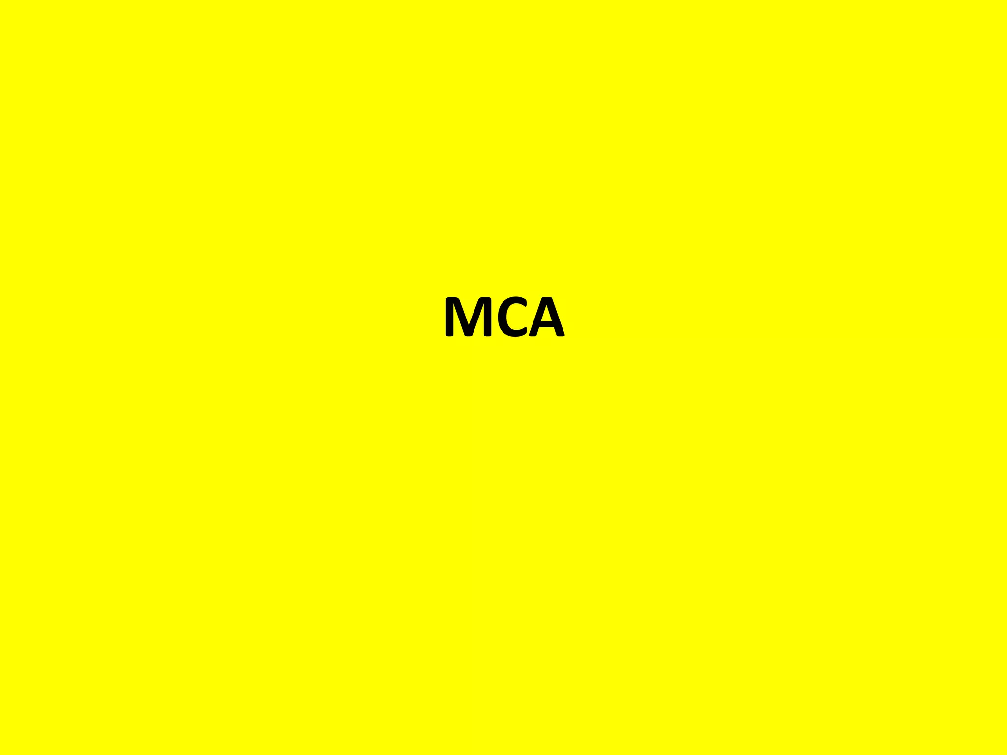 MCA
 