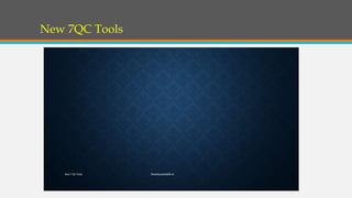 New 7QC Tools
 