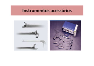 Instrumentos acessórios
 