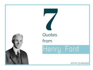 7 Quotes from Henry Ford