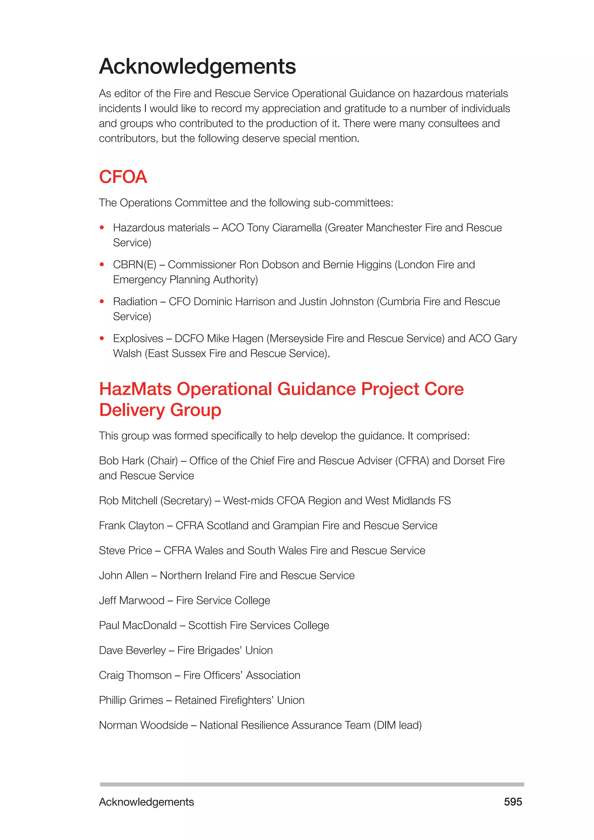 The Fire and Rescue Service Books is a guidance for organize a safe system of work on the incident ground with hazardous materials