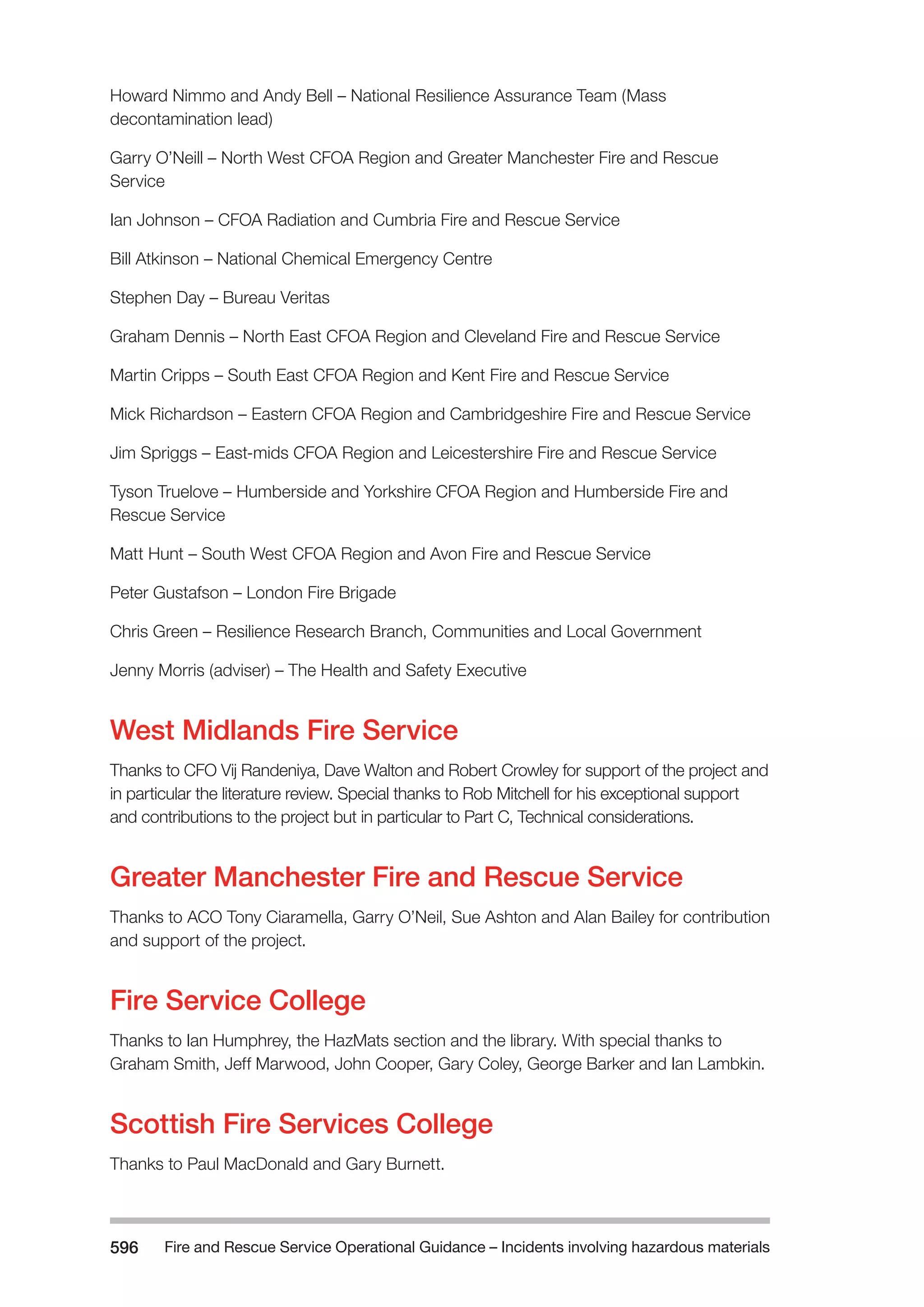 The Fire and Rescue Service Books is a guidance for organize a safe system of work on the incident ground with hazardous materials