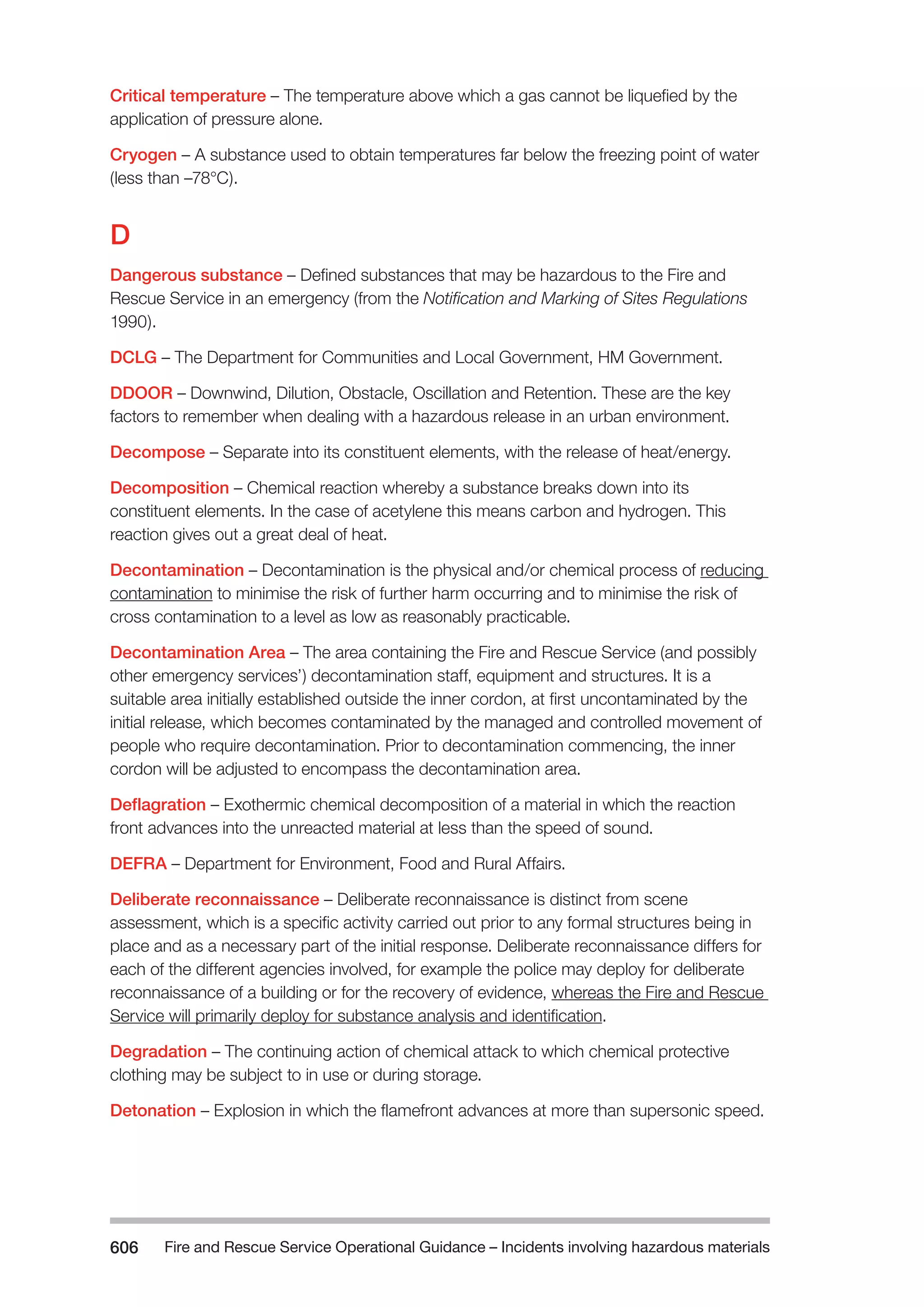 The Fire and Rescue Service Books is a guidance for organize a safe system of work on the incident ground with hazardous materials