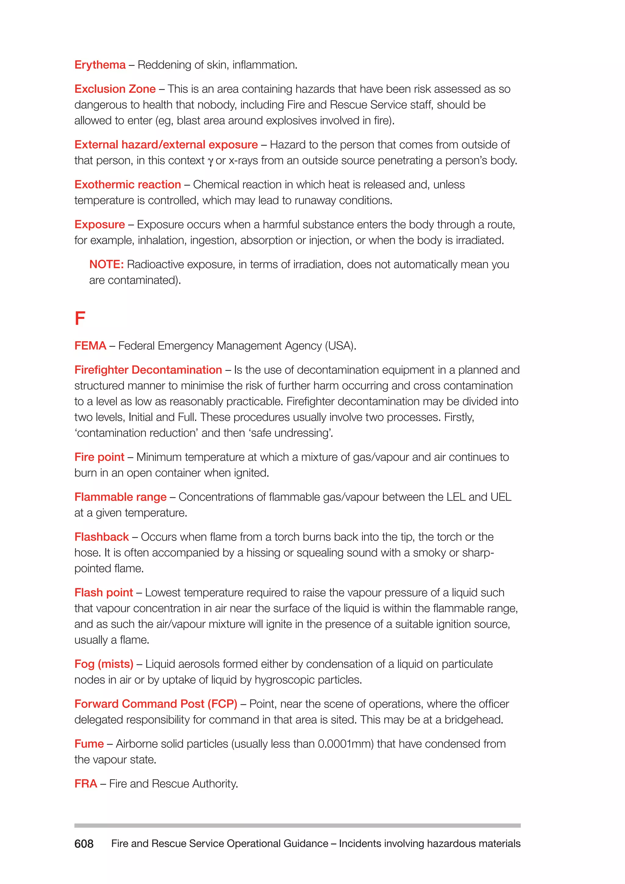 The Fire and Rescue Service Books is a guidance for organize a safe system of work on the incident ground with hazardous materials