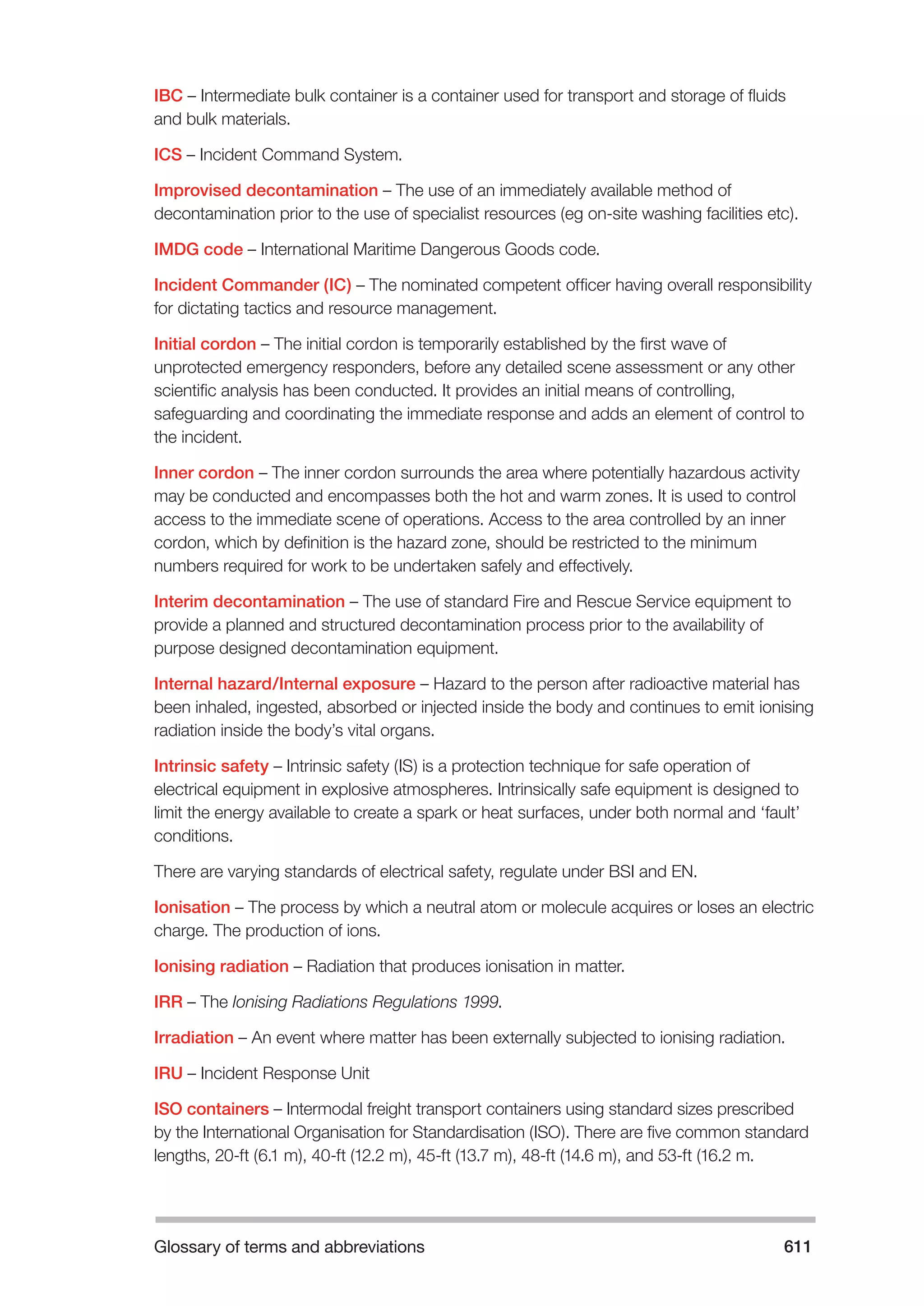 The Fire and Rescue Service Books is a guidance for organize a safe system of work on the incident ground with hazardous materials