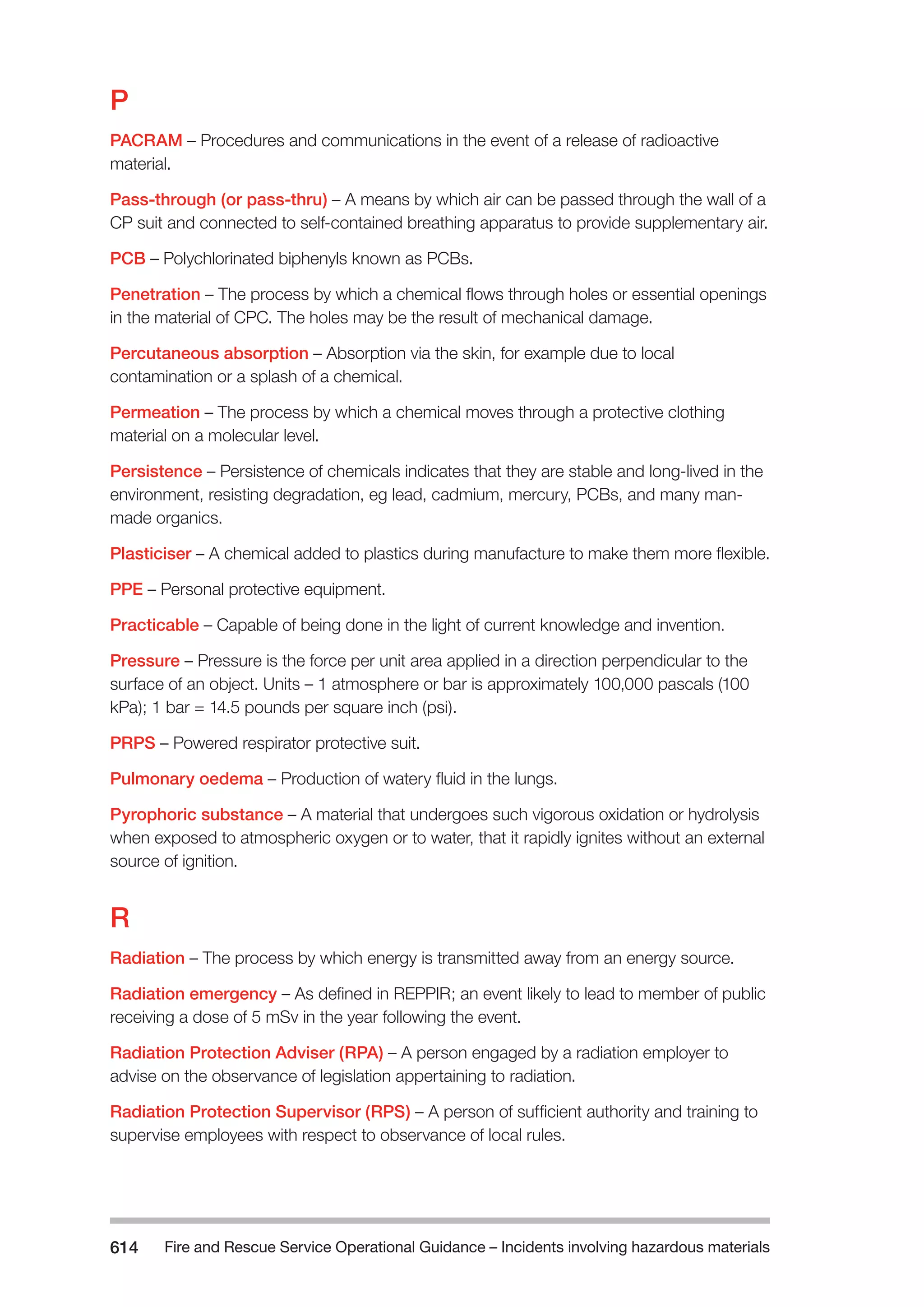 The Fire and Rescue Service Books is a guidance for organize a safe system of work on the incident ground with hazardous materials