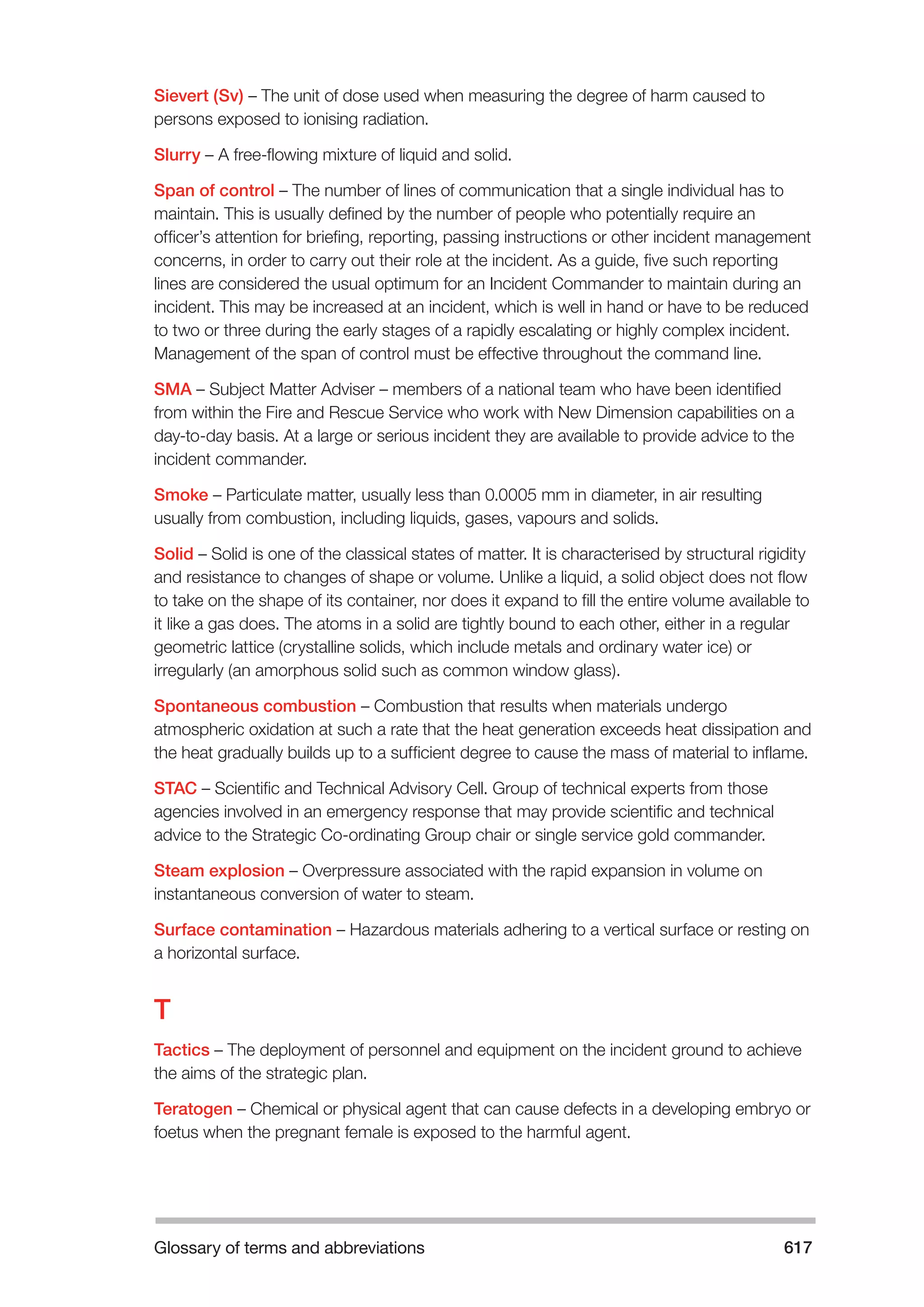 The Fire and Rescue Service Books is a guidance for organize a safe system of work on the incident ground with hazardous materials