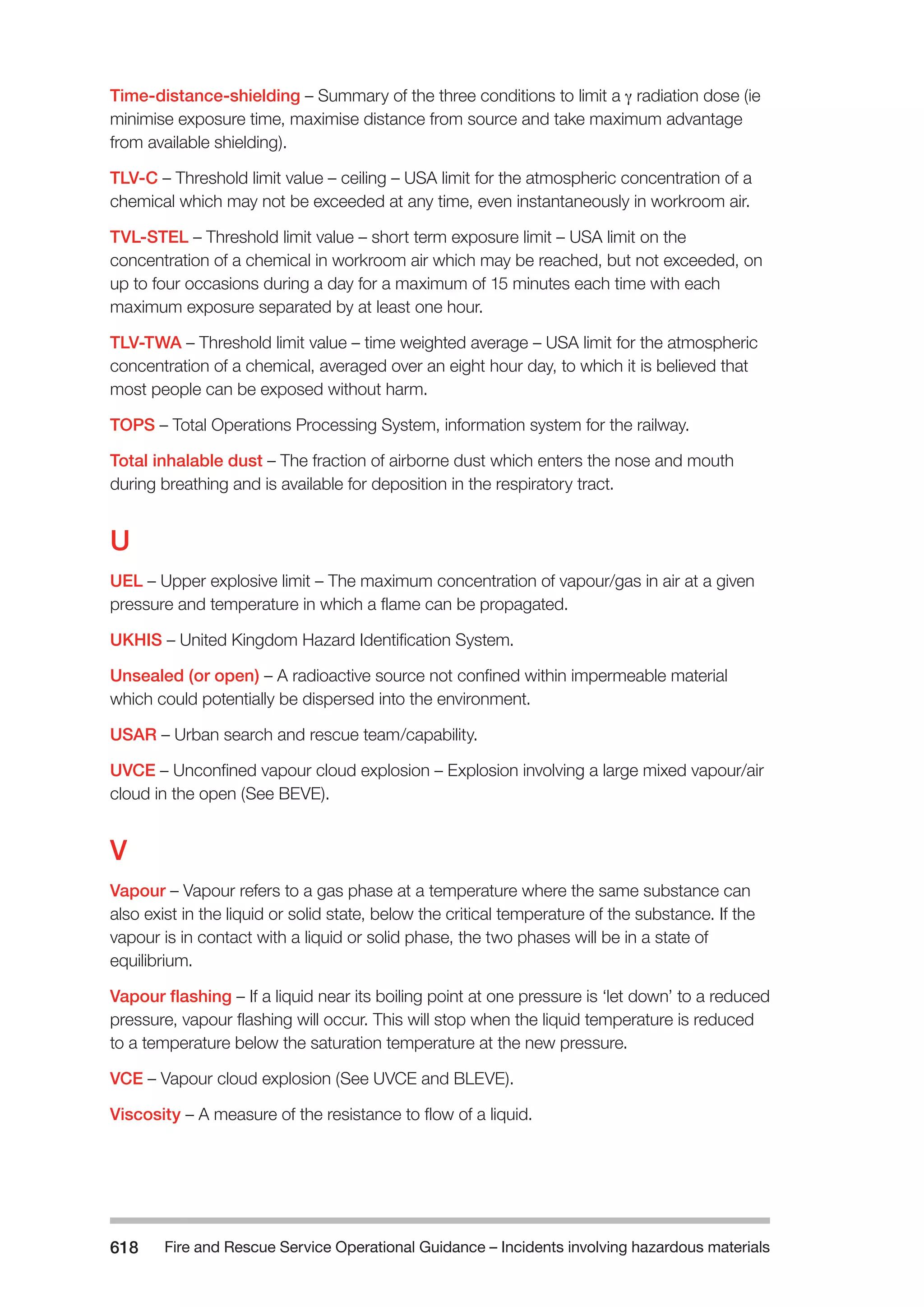 The Fire and Rescue Service Books is a guidance for organize a safe system of work on the incident ground with hazardous materials