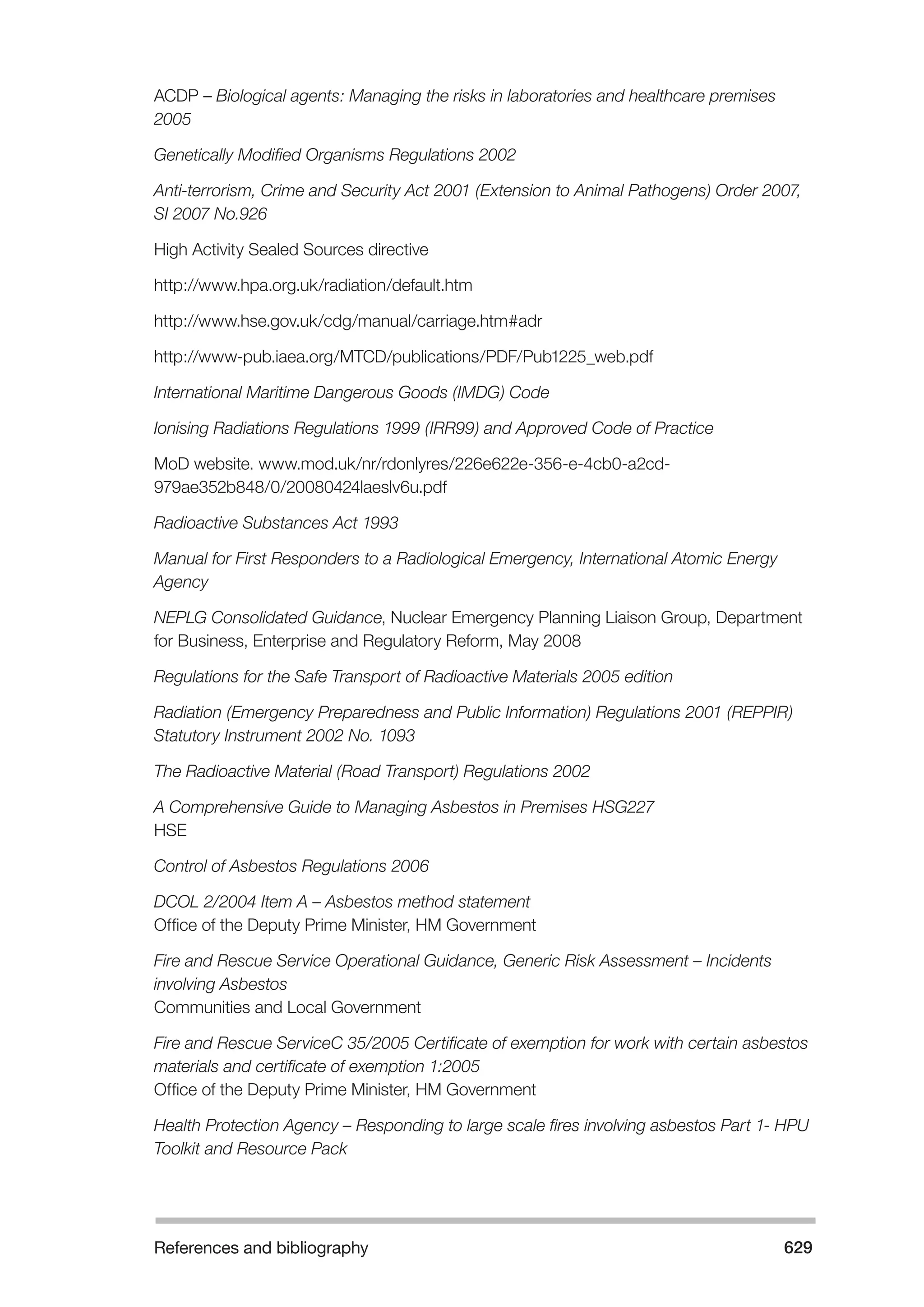 The Fire and Rescue Service Books is a guidance for organize a safe system of work on the incident ground with hazardous materials