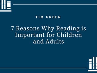 7 Reasons Why Reading is Important for Children and Adults