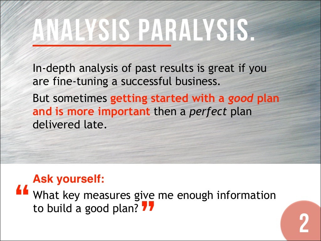 Analysis Paralysis In depth Analysis Of