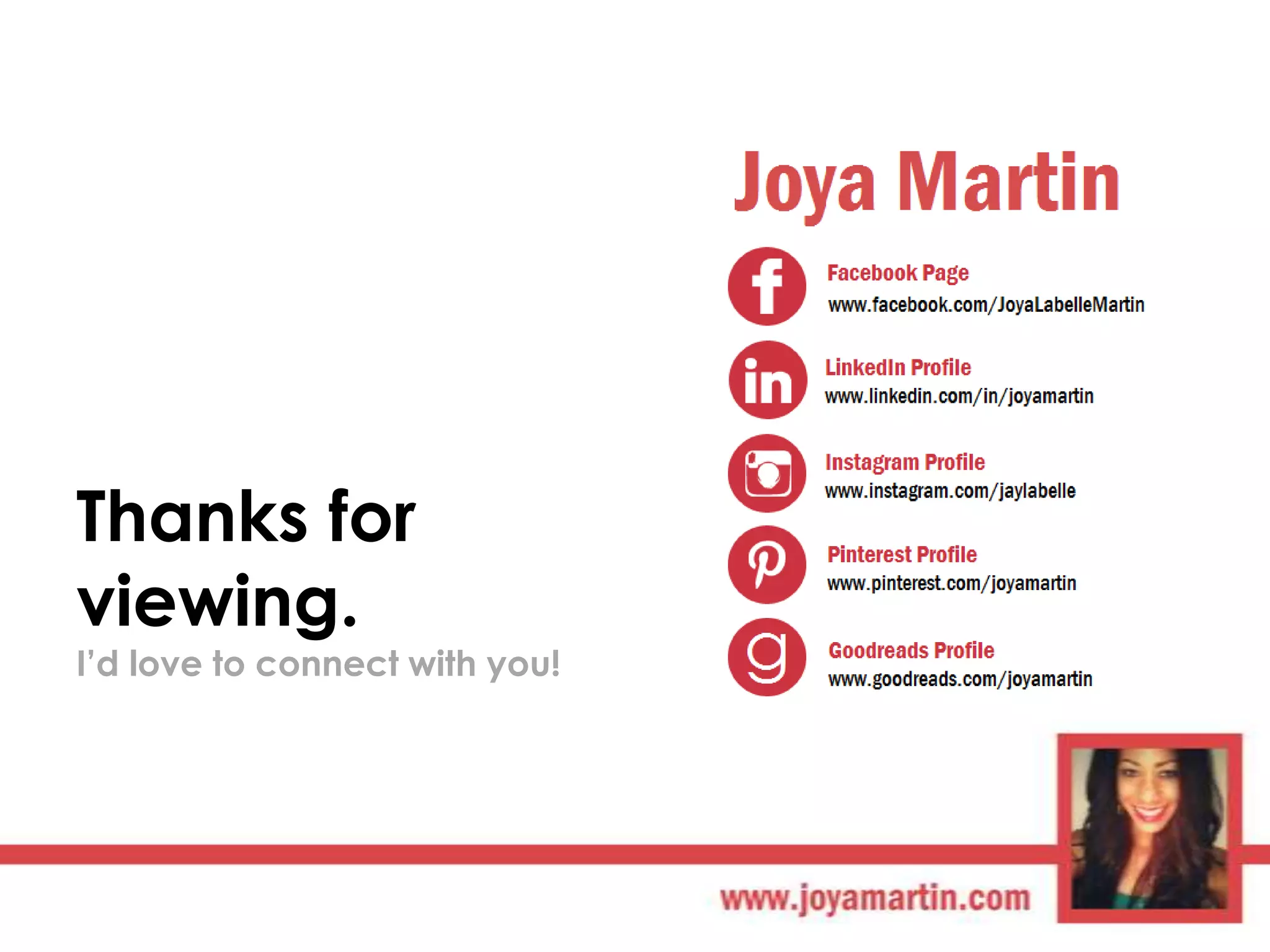 Thanks for
viewing.

I‟d love to connect with you!

 