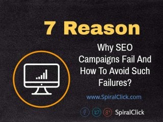 7 Reason Why SEO Campaigns Fail And How To Avoid Such Failures?