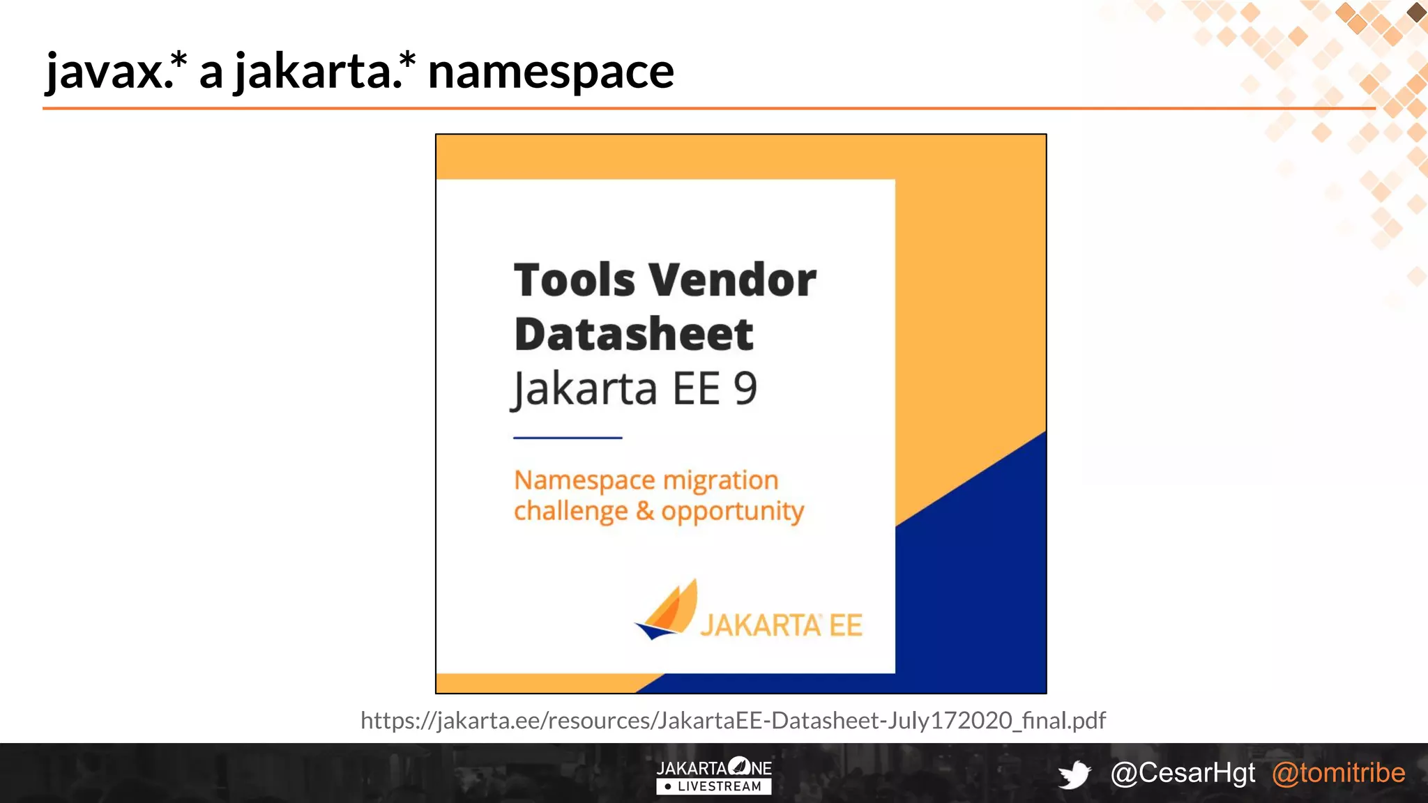 @CesarHgt @tomitribe
javax.* a jakarta.* namespace
https://jakarta.ee/resources/JakartaEE-Datasheet-July172020_ﬁnal.pdf
 