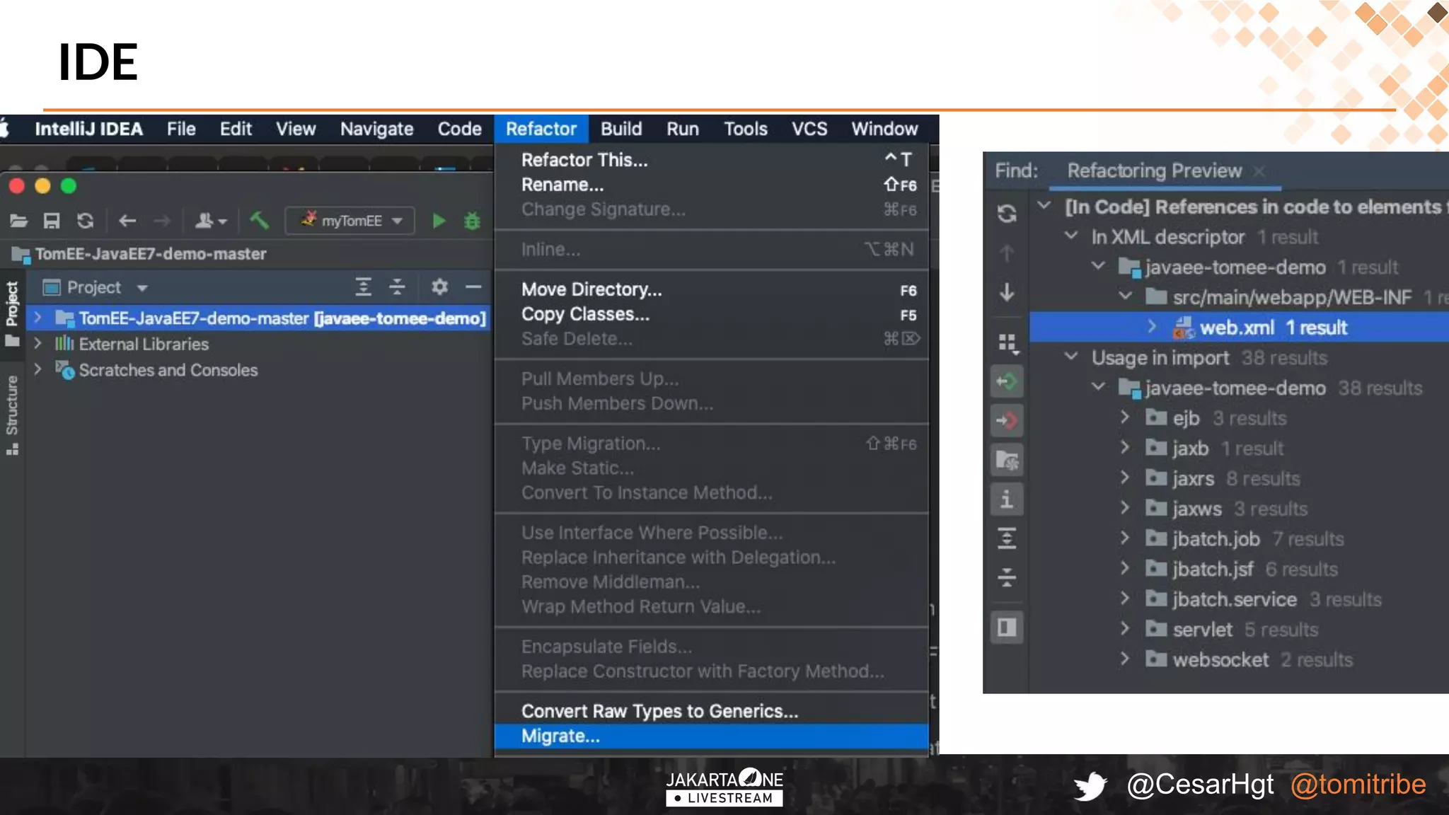 @CesarHgt @tomitribe
IDE
 