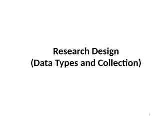 7 Research Design (Data Types and Collection).pptx