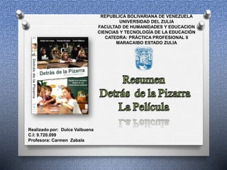 REPUBLICA BOLIVARIANA DE VENEZUELA
UNIVERSIDAD DEL ZULIA
FACULTAD DE HUMANIDADES Y EDUCACION
CIENCIAS Y TECNOLOGÍA DE LA EDUCACIÓN
CATEDRA: PRÁCTICA PROFESIONAL II
MARACAIBO ESTADO ZULIA
Realizado por: Dulce Valbuena
C.I: 9.720.099
Profesora: Carmen Zabala
 