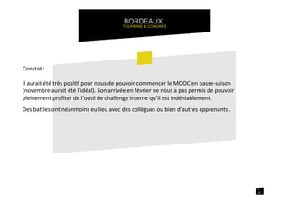 Rencontre MOPA 03 octobre 2016 - Retour d'expérience MOOC - Office de Tourisme Bordeaux Metropole