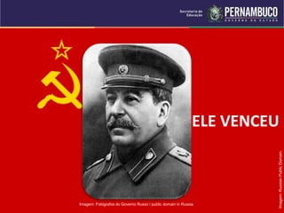 Imagem:
Russian
Public
Domain.
ELE VENCEU
Imagem: Fotógrafos do Governo Russo / public domain in Russia.
 