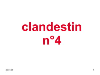 clandestin n°4 