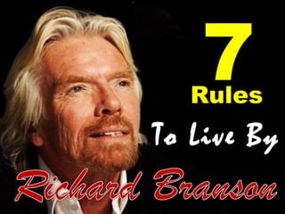 RulesRules
To Live ByTo Live By
77
 