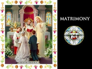 MATRIMONY
 