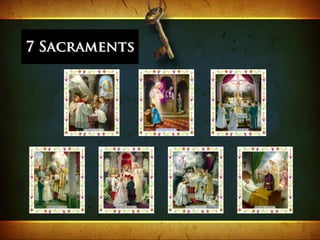 7 Sacraments
 