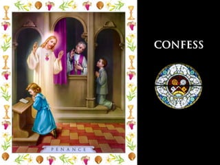 CONFESS
 