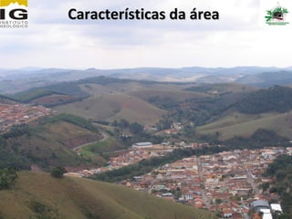 Características da área
 