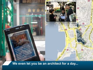 We even let you be an architect for a day...
 