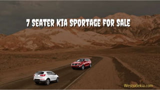 7 Seater Kia Sportage for Sale