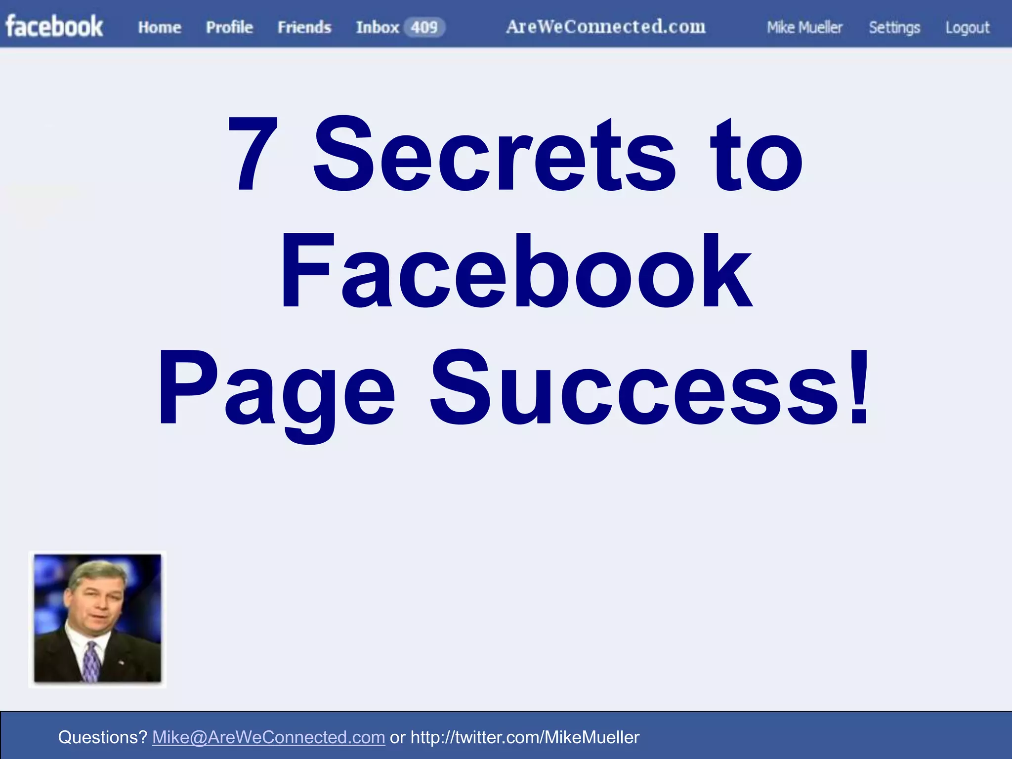 7 Secrets to Facebook Page Success!