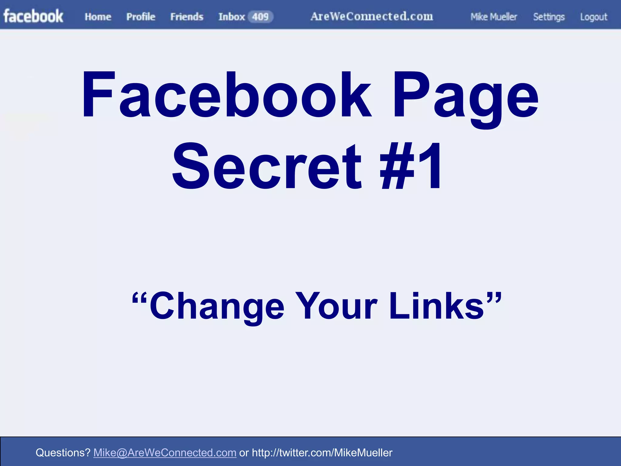 Facebook Page Secret #1“Change Your Links”