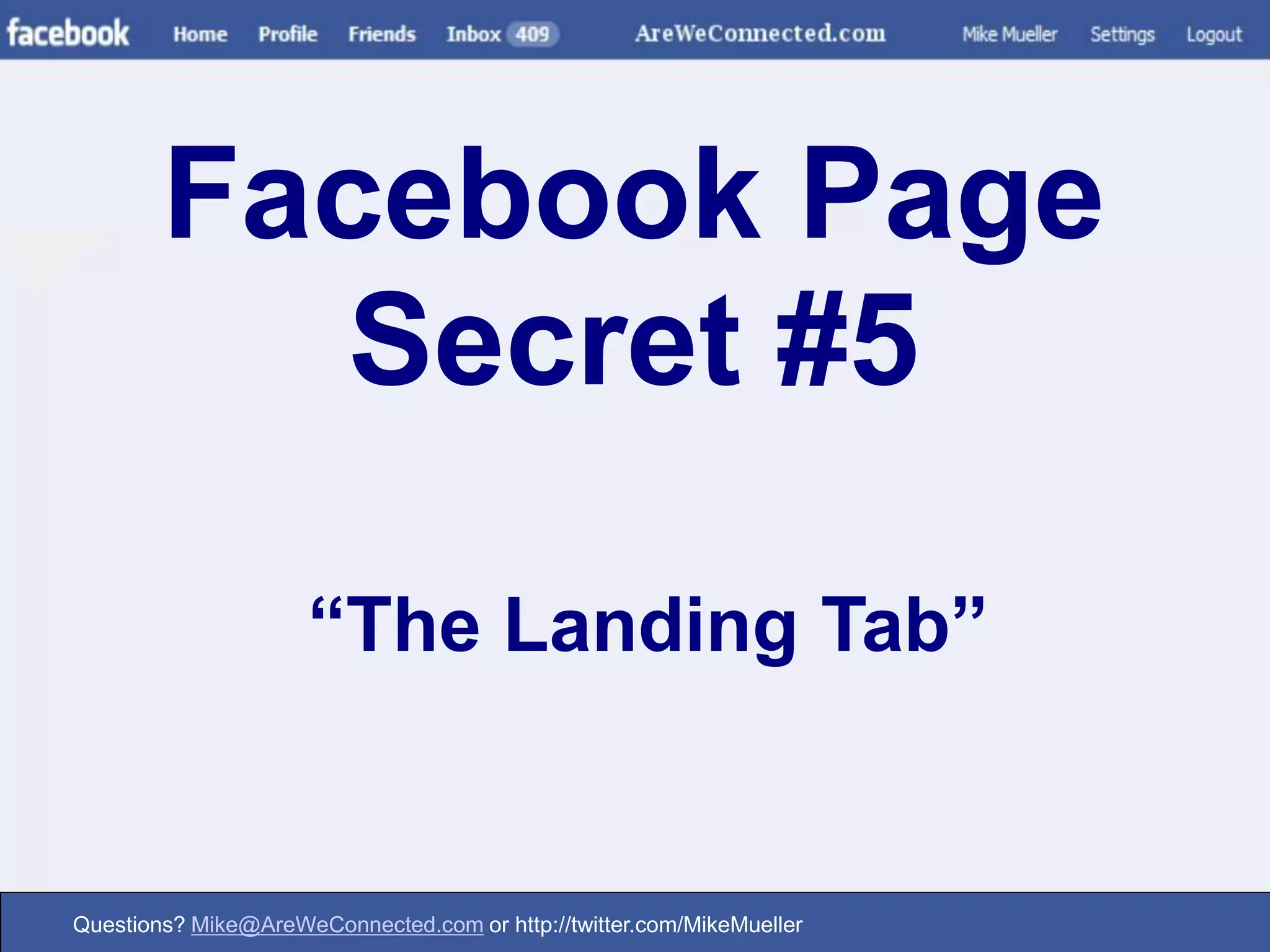 Facebook Page Secret #5“The Landing Tab”