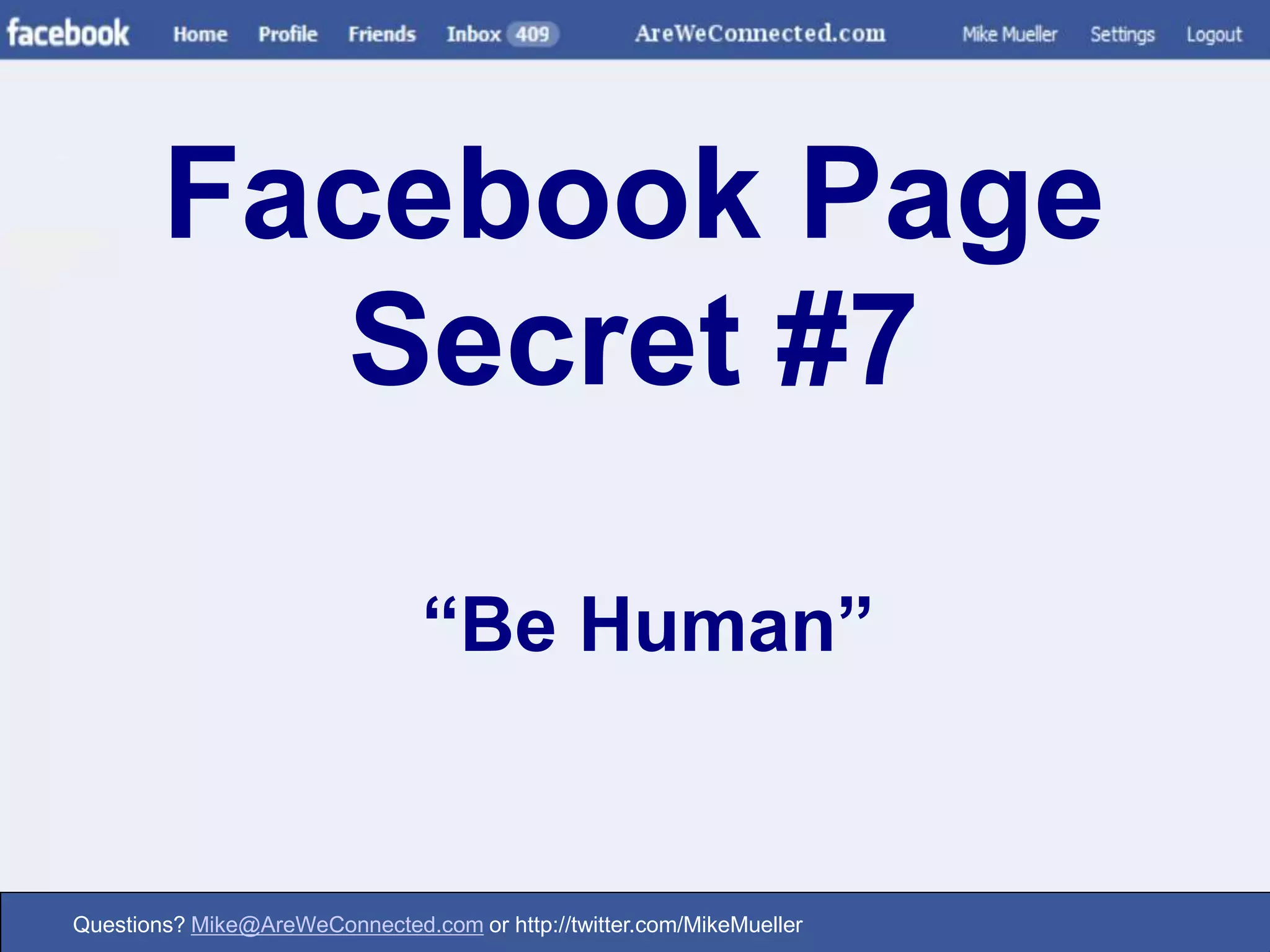 Facebook Page Secret #7“Be Human”