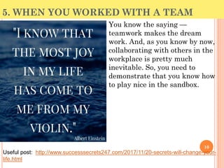You know the saying —
teamwork makes the dream
work. And, as you know by now,
collaborating with others in the
workplace i...