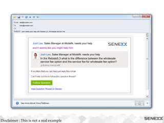 ask@modeln.com
kelly@modeln.com
Josh needs your help with Rebate 5.3, Wholesale service Fee
Josh Lee, Sales Manager at ModelN, needs your help
and it seems like you might help him:
Josh Lee, Sales Manager at ModelN, needs your help
In the Rebate5.3 what is the difference between the wholesale
service fee option and the service fee for wholesale fee option?
Disclaimer : This is not a real example
 