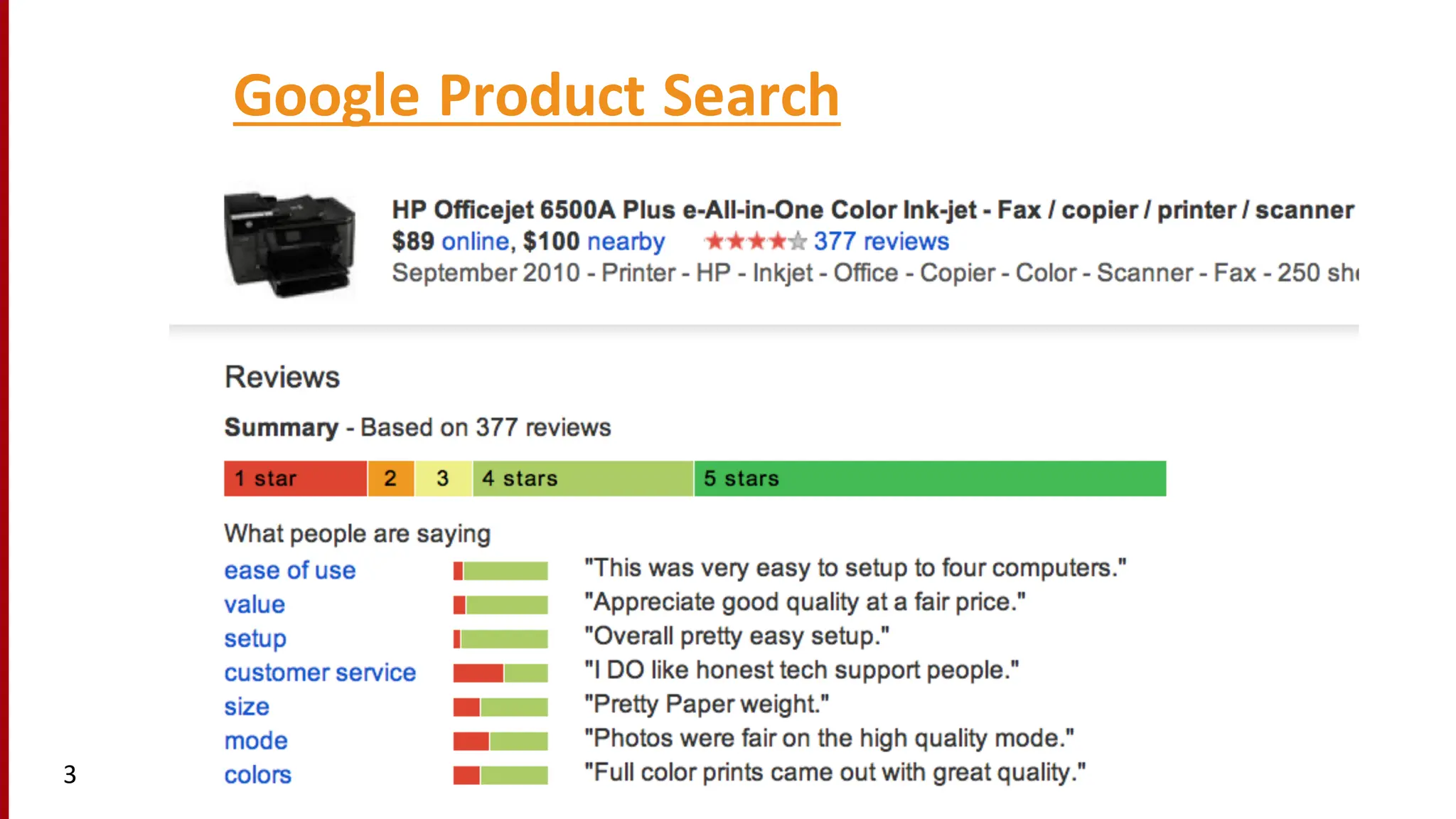 Google	
  Product	
  Search
• a
3
 