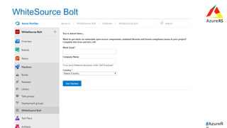 #AzureR
WhiteSource Bolt
 