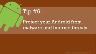 © 2016 Quick Heal Technologies Ltd.
Quick Heal keeps your
phone as good as new with
insurance + security.
 